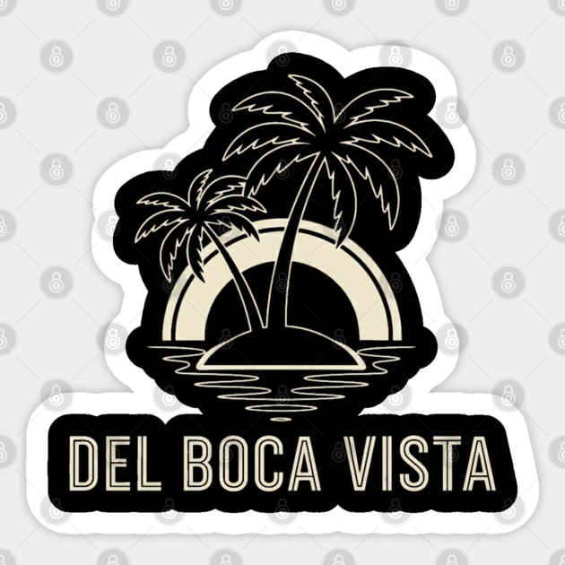Del Boca Vista Shirt - Minimalist Florida Retirement Sign Sticker by OUTFITPAW